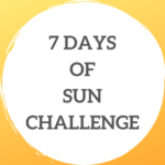7 Days of Sunshine Challenge created by Sunshine & PowerCuts